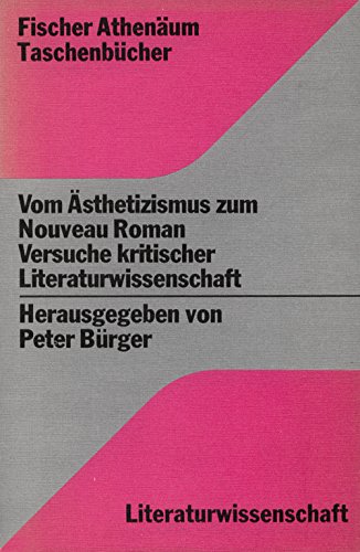 Stock image for Vom sthetizismus zum Noveau Roman. Versuche kritischer Literaturwissenschaft for sale by medimops