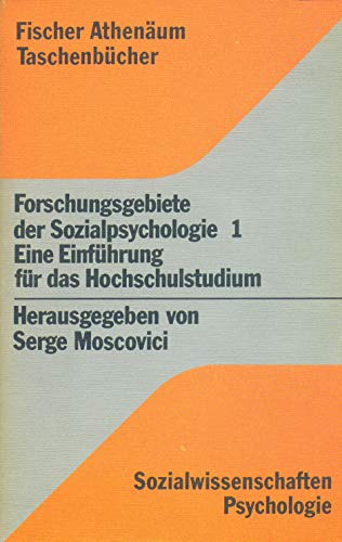 9783807240541: Forschungsgebiete der Sozialpsychologie 1 Eine Einfhrung fr das Hochschulstudium - Moscovici, Serge (Hrsg.)