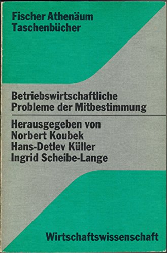 Imagen de archivo de Betriebswirtschaftliche Probleme der Mitbestimmung a la venta por Kultgut