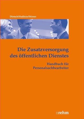 Beispielbild fr Die Zusatzversorgung des ffentlichen und kirchlichen Dienstes: Handbuch fr Personalsachbearbeite zum Verkauf von medimops