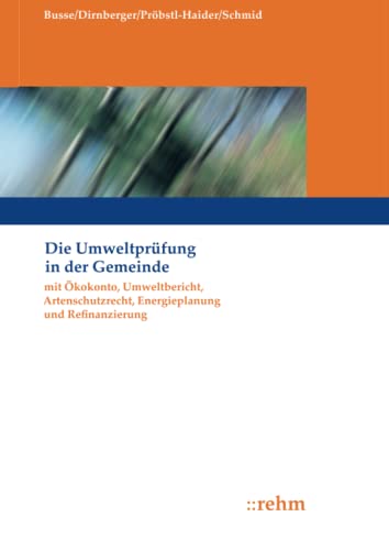 Imagen de archivo de Die Umweltprfung in der Gemeinde: mit kokonto, Umweltbericht, Monitoring und Refinanzierung (German Edition) a la venta por Books Unplugged