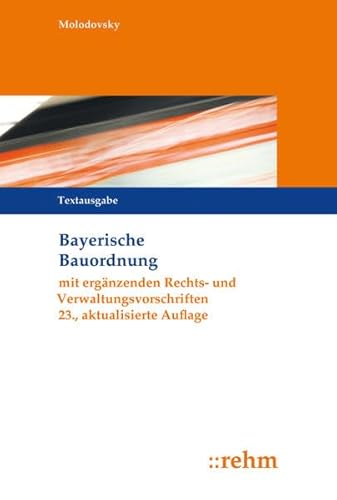 Beispielbild fr Bayerische Bauordnung: Textausgabe mit ergnzenden Rechts- und Verwaltungsvorschriften zum Verkauf von medimops