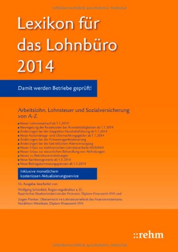 Stock image for Lexikon fr das Lohnbro 2014: Arbeitslohn, Lohnsteuer und Sozialversicherung von A-Z for sale by medimops