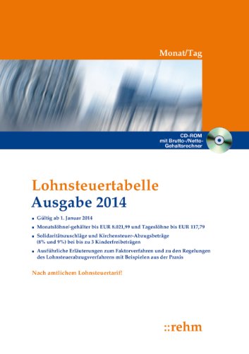 Beispielbild fr Lohnsteuertabelle 2014 Monat/Tag: Solidarittszuschlge und Kirchensteuer-Abzugsbetrge (8% und 9%), mit bis zu 3 Kinderfreibetrgen, ausfhrliche Erluterungen mit Beispielen aus der Praxis zum Verkauf von medimops