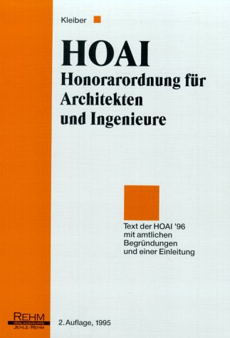 Beispielbild fr HOAI - Honorarordnung fr Architekten und Ingenieure Text der HOAI `96 mit amtlichen Begrndungen und einer Einleitung zum Verkauf von Buchpark