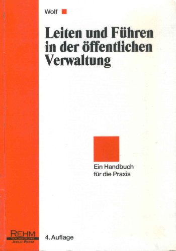Beispielbild fr Leiten und Fhren in der ffentlichen Verwaltung: Ein Handbuch fr die Praxis zum Verkauf von medimops