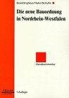 Beispielbild fr Die neue Bauordnung in Nordrhein-Westfalen : Handkommentar zum Verkauf von Buchpark