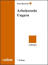 Beispielbild fr Arbeitsrecht in Ungarn: Leitfaden zum Verkauf von medimops