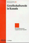 Stock image for Gesellschaftsrecht in Kanada. Eine Einfhrung mit vergleichenden Tabellen for sale by medimops