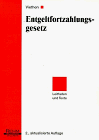 Beispielbild fr Entgeltfortzahlungsgesetz. Leitfaden und Texte zum Verkauf von medimops