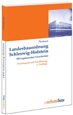 Landesbauordnung Schleswig-Holstein mit ergÃ¤nzenden Vorschriften.. Textausgabe mit EinfÃ¼hrung (9783807318851) by Thomsen, Frank