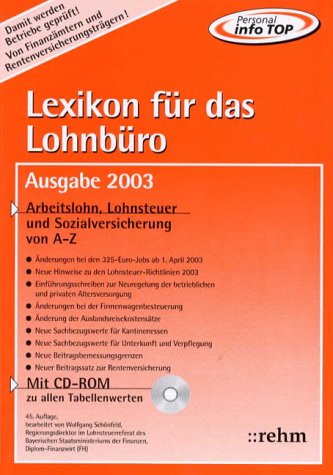 9783807319506: Lexikon fr das Lohnbro - Ausgabe 2003: Arbeitslohn, Lohnsteuer und Sozialversicherung von A-Z Mit Lohnsteuertabellen auf CD-ROM