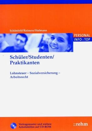 Beispielbild fr Schler, Studenten, Praktikanten : Lohnsteuerrechtliche, arbeitsrechtliche und sozialversicherungsrechtliche Behandlung zum Verkauf von Buchpark