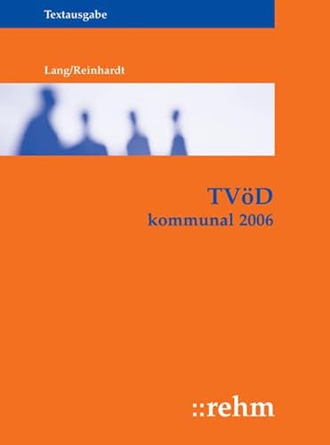 TVöD kommunal 2006: Textausgabe - Lang, Helmut und Frank Reinhardt