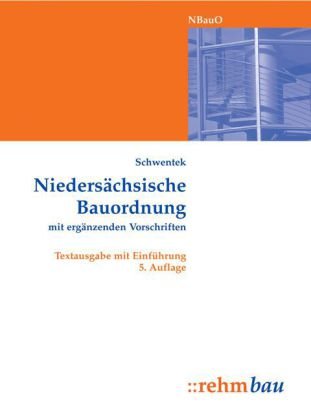 9783807323855: Niederschsische Bauordnung (NBauO) mit ergnzenden Vorschriften: Textausgabe mit Einfhrung