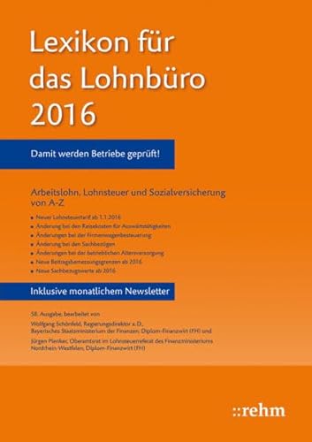 9783807325118: Lexikon fr das Lohnbro 2016: Arbeitslohn, Lohnsteuer und Sozialversicherung von A-Z