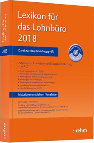 Beispielbild fr Lexikon fr das Lohnbro 2018: Arbeitslohn, Lohnsteuer und Sozialversicherung von A-Z zum Verkauf von medimops