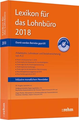 Stock image for Lexikon fr das Lohnbro 2018: Arbeitslohn, Lohnsteuer und Sozialversicherung von A-Z for sale by medimops