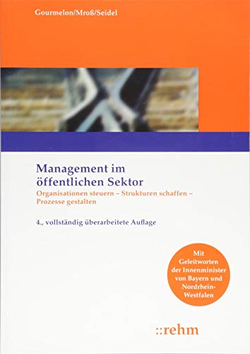 Stock image for Management im ffentlichen Sektor: Organisationen steuern - Strukturen schaffen - Prozesse gestalten for sale by medimops