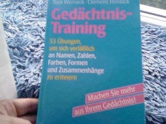 Beispielbild fr Gedchtnis-Training. 53 bungen, um sich verlsslich an Namen, Zahlen, Farben, Formen und Zusamenhnge zu erinnern zum Verkauf von Leserstrahl  (Preise inkl. MwSt.)