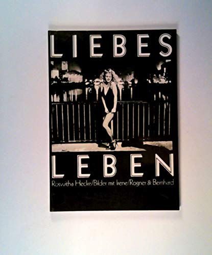 Beispielbild fr Liebes Leben: Bilder mit Irene (German Edition) zum Verkauf von Books From California