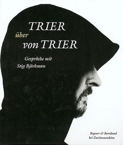 9783807701615: Trier ber von Trier. Gesprche mit Stig Bjrkman