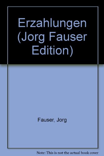 9783807702353: Jrg Fauser Edition: Erzhlungen I: BD 3