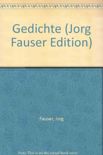 9783807702377: Gedichte (Jorg Fauser Edition) [Paperback] by Fauser, Jorg