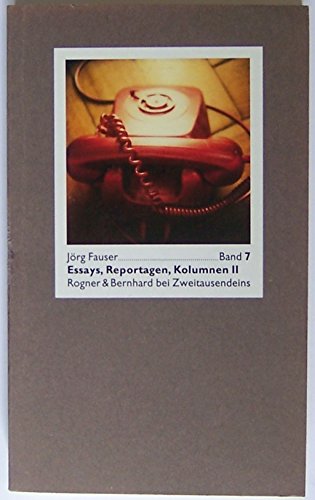 Beispielbild fr Jrg Fauser Edition: Essays, Reportagen, Kolumnen II: BD 7 zum Verkauf von medimops