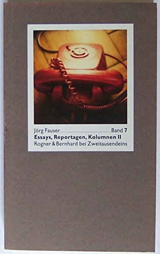 Stock image for Essays, Reportagen, Kolumnen Band 7. for sale by Antiquariat Hans Hammerstein OHG