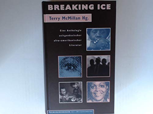 Beispielbild fr Breaking ice. Eine Anthologie zeitgenssischer afro-amerikanischer Literatur. bers. v. Barbara v. Bechtolsheim u.a. Beitr. v. Tina McElroy Ansa u.v.a. zum Verkauf von Bojara & Bojara-Kellinghaus OHG