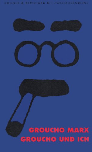 Groucho und ich. - Die Groucho-Marx-Autobiographie von (ausgerechnet!) Groucho Marx. - Marx, Groucho