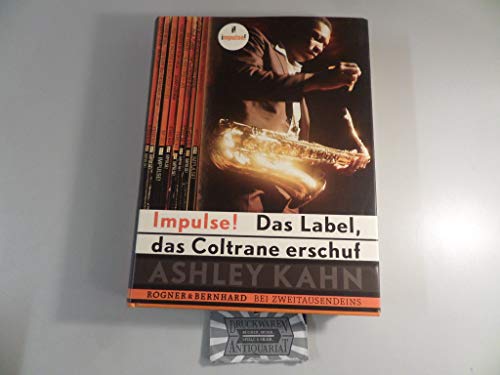 Impulse! Das Label, das Coltrane erschuf (9783807710266) by Ashley Kahn