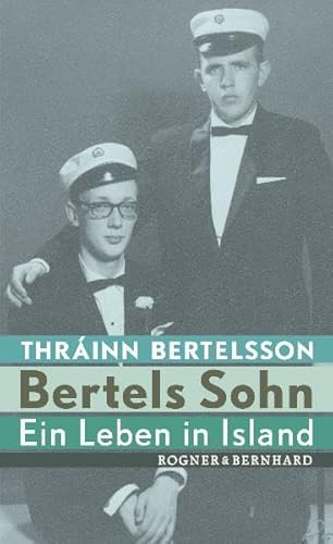 Beispielbild fr Bertels Sohn: Ein Leben in Island zum Verkauf von medimops