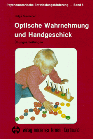 Stock image for Optische Wahrnehmung und Handgeschick. bungsanleitungen for sale by medimops