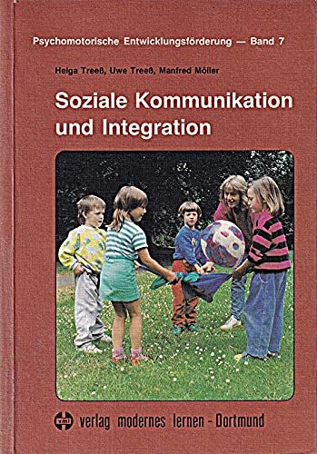 Beispielbild fr Soziale Kommunikation und Integration zum Verkauf von medimops