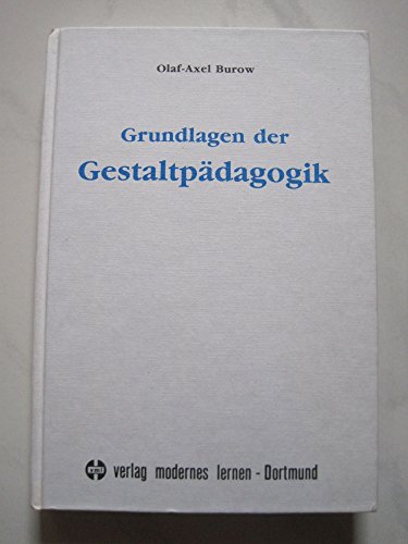 Stock image for Grundlagen der Gestaltpdagogik for sale by medimops