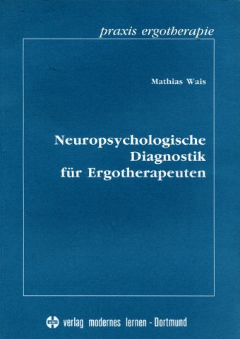 Beispielbild für Neuropsychologische Diagnostik für Ergotherapeuten zum Verkauf von medimops