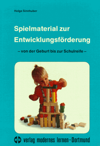 Stock image for Spielmaterial zur Entwicklungsfrderung. Von der Geburt bis zur Schulreife for sale by medimops