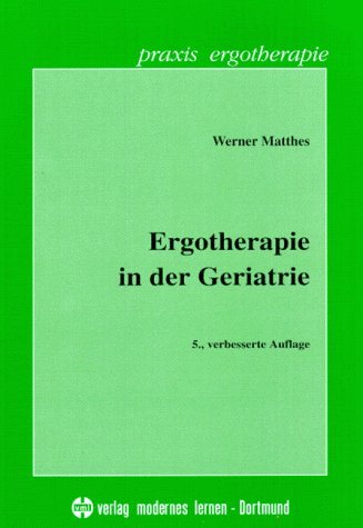 9783808003596: Ergotherapie in der Geriatrie