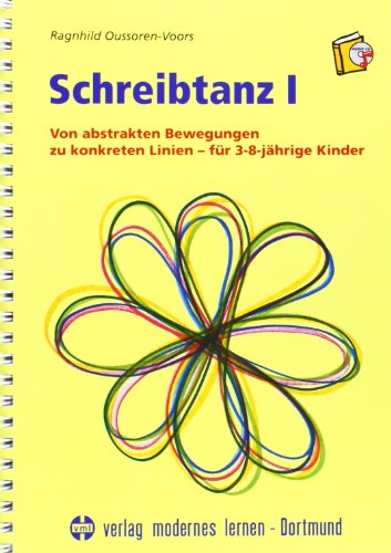 9783808003749: Schreibtanz, Bd.1, Von abstrakten Bewegungen zu konkreten Linien fr 3-8jhrige Kinder, m. Audio-CD