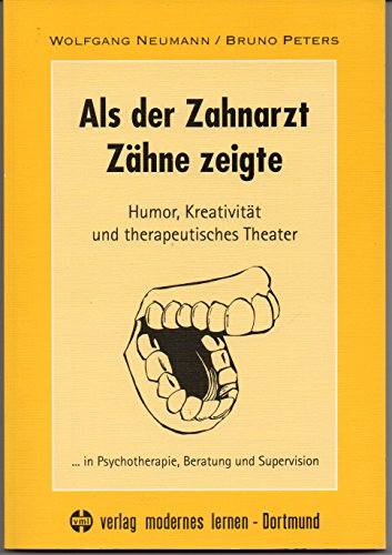 Stock image for Als der Zahnarzt Zhne zeigte for sale by medimops