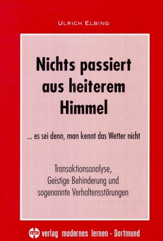 9783808003817: Nichts passiert aus heiterem Himmel, es sei denn, man kennt das Wetter nicht (Livre en allemand)