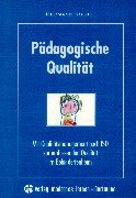 Beispielbild fr Pdagogische Qualitt : mit Qualittsmanagement nach ISO zur umfassenden Qualitt im Behindertenheim. zum Verkauf von Kepler-Buchversand Huong Bach