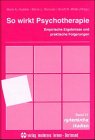 So wirkt Psychotherapie. Empirische Ergebnisse und praktische Folgerungen. (9783808004661) by Hubble, Mark A.; Duncan, Barry L.; Miller, Scott D.