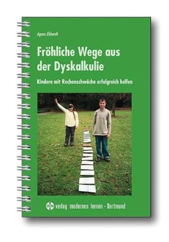 Fröhliche Wege aus der Dyskalkulie + Neue fröhliche Wege aus der Dyskalkulie. 2 Bände Bnd. 1: Kin...