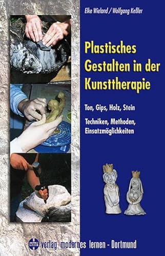 Imagen de archivo de Plastisches Gestalten in der Kunsttherapie -Language: german a la venta por GreatBookPrices