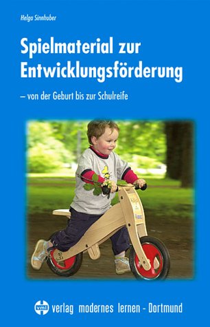 Beispielbild fr Spielmaterial zur Entwicklungsfrderung: Von der Geburt bis zur Schulreife zum Verkauf von medimops