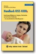 Beispielbild fr Handbuch KISS KIDDs: Entwicklungsaufflligkeiten im Suglings-/Kleinkindalter und bei Vorschul-/Schulkindern - Ein manualmedizinischer Behandlungsansatz zum Verkauf von medimops