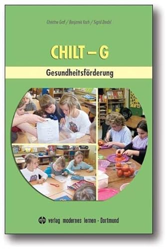 Beispielbild fr CHILT-G: Gesundheitsfrderung zum Verkauf von medimops